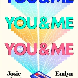 You & Me and You & Me and You & Me