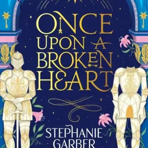 Once Upon a Broken Heart