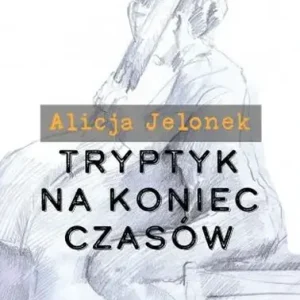 Tryptyk na koniec czasów