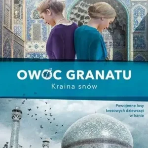 Owoc granatu. Kraina snów