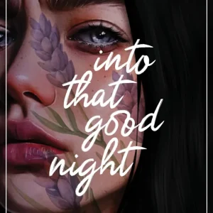 Into That Good Night
