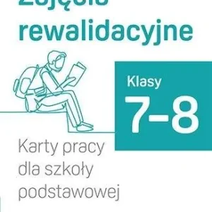 Zajęcia rewalidacyjne. Karty pracy SP 7-8