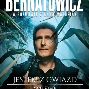 Jestem z gwiazd. Robert Bernatowicz w rozmowie z Anną Matusiak