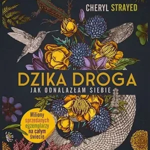 Dzika droga. Jak odnalazłam siebie [2022]