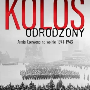 Kolos odrodzony Armia Czerwona na wojnie, 1941-1943