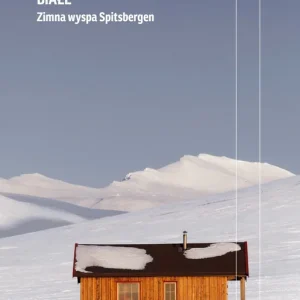 Białe. Zimna wyspa Spitsbergen wyd. 5