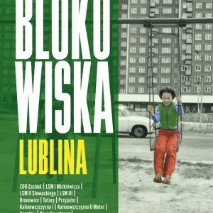 Blokowiska Lublina. Blokowiska