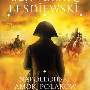 Napoleoński amok Polaków