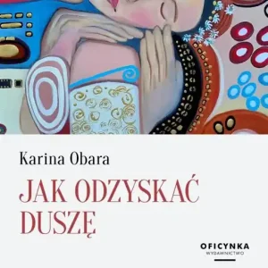 Jak Odzyskać Duszę