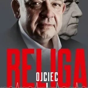 Religa Ojciec i syn Z Grzegorzem Religą, kardiochirurgiem, rozmawia Mira Suchodolska