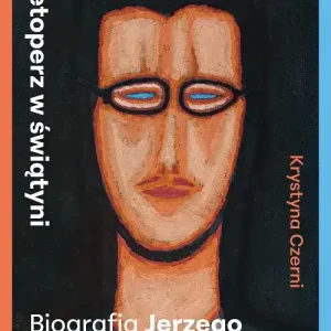Nietoperz w świątyni. Biografia Jerzego Nowosielskiego