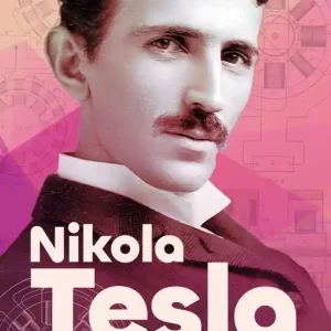 Nikola Tesla. Geniusz i wizjoner