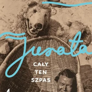 Jurata. Cały ten szpas wyd. 2