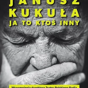 Janusz Kukuła Ja to ktoś inny