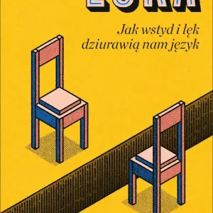 Luka. Jak wstyd i lęk dziurawią nam język