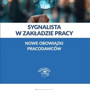 Sygnalista w zakładzie pracy. Nowe obowiązki pracodawców