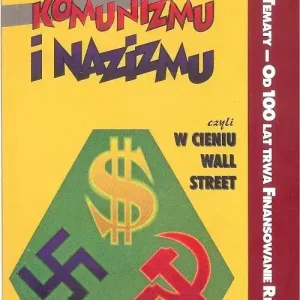 Źródła finansowe komunizmu i nazizmu
