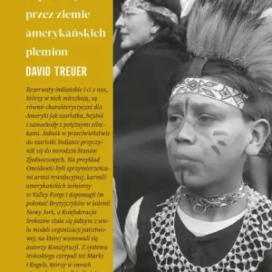 Witajcie w rezerwacie Indianin w podróży przez ziemie amerykańskich plemion
