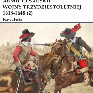 Armie cesarskie wojny trzydziestoletniej (2) Kawaleria