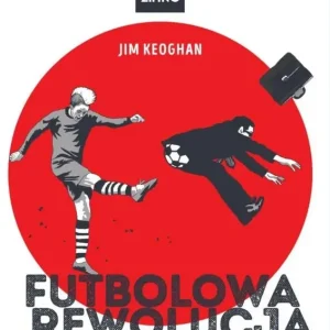 Futbolowa rewolucja Kibice wkraczają do gry