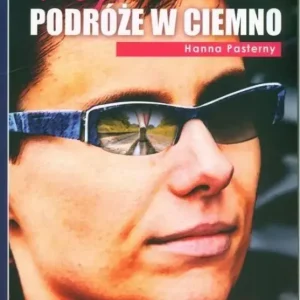 Moje podróże w ciemno