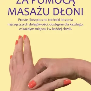 Samoleczenie za pomocą masażu dłoni