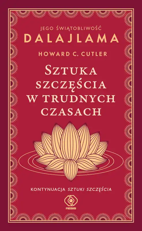 Sztuka szczęścia w trudnych czasach wyd. 2024