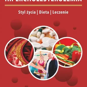 Hipercholesterolemia Styl życia  Dieta Leczenie