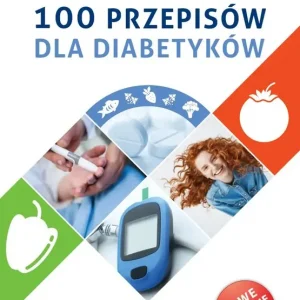 100 przepisów dla diabetyków