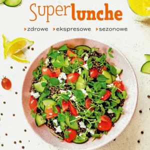 SuperLunche Zdrowe, ekspresowe, sezonowe