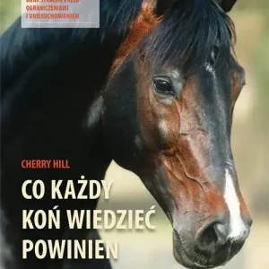 Co każdy koń wiedzieć powinien