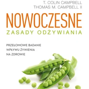 Nowoczesne zasady odżywiania Przełomowe badanie wpływu żywienia na zdrowie