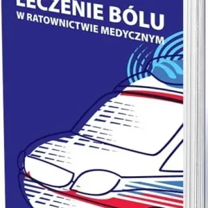 Leczenie bólu w ratownictwie medycznym