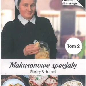 Makaronowe specjały Siostry Salomei T.2
