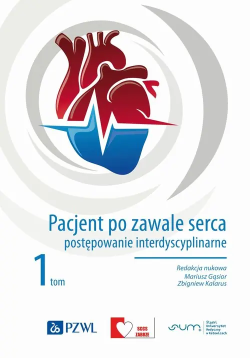 Pacjent po zawale serca Tom 1. Postępowanie interdyscyplinarne