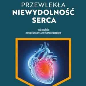 Wiedza w kieszeni. Przewlekła niewydolność serca