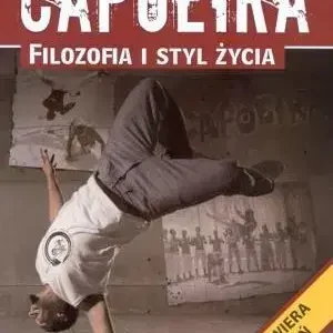 Capoeira filozofia i styl życia