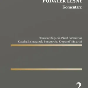 Podatki i opłaty lokalne. Podatek rolny. Podatek leśny. Komentarz