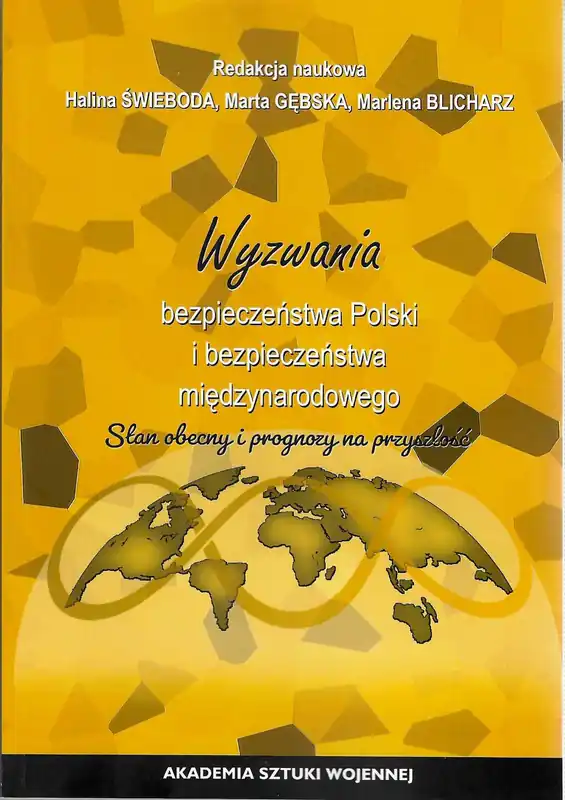 Wyzwania bezpieczeństwa Polski i bezpieczeństwa międzynarodowego. Stan obecny i prognozy na przyszłość