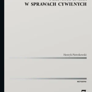 Czynności procesowe zawodowego pełnomocnika w sprawach cywilnych wyd. 2024