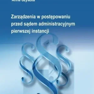 Zarządzenia w postępowaniu przed sądem...