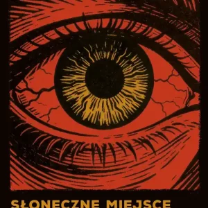 Słoneczne miejsce dla mrocznych ludzi