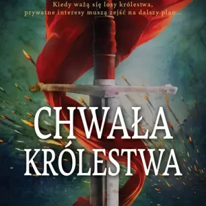 Chwała królestwa Tom 1