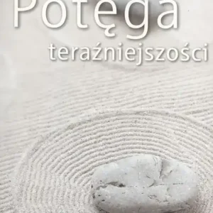 Potęga teraźniejszości