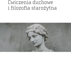 Ćwiczenia duchowe i filozofia starożytna