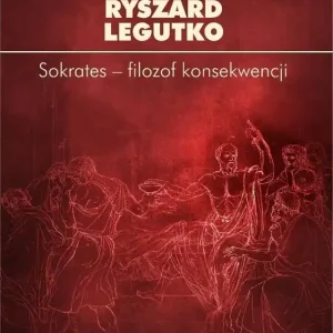 Sokrates - filozof konsekwencji