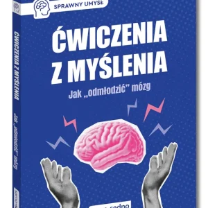 Ćwiczenia z myślenia. Jak "odmłodzić" mózg