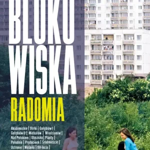 Blokowiska Radomia. Blokowiska