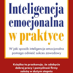 Inteligencja emocjonalna w praktyce