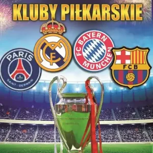 Najsłynniejsze Kluby Piłkarskie